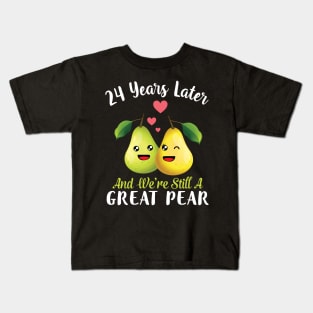 Husband And Wife 24 Years Later And We're Still A Great Pear Kids T-Shirt